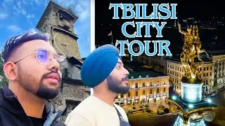 Tbilisi City Tour | Tbilisi Georgia | Himanshu Paul HARYANA