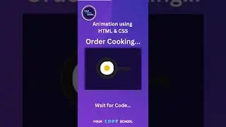 Order cooking animation using HTML & CSS 👨🏼‍💻🤩 | Your Code School | #javascript #yourcodeschool