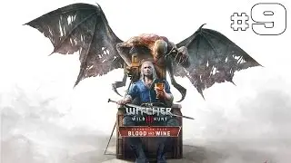 The Witcher 3 Blood and Wine - Let's Play #9 [FR]