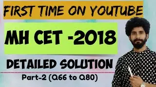 MH CET-2018 (SOLUTION) :Part-2