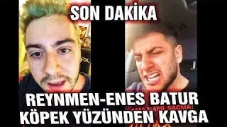 ENES BATUR VE REYNMEN KAVGASI (İNSTEGRAM ÜZERİNDEN OLAN TARTIŞMA )