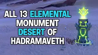 All 13 Location Elemental Monument (Totems) Desert of Hadramaveth Genshin Impact 3.4