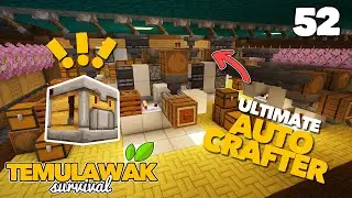 AKU MEMBUAT ULTIMATE AUTO CRAFTER DI MINECRAFT - #minecraftsurvival  Temulawak Survival 52