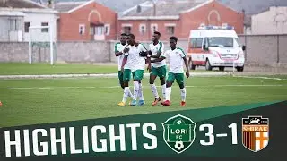 HIGHLIGHTS | Lori FC 3:1 SC Shirak