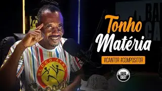 Tonho Matéria  no Bahiacast.