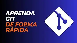 Git Simplificado para iniciantes: Entenda Branch, Commit e Merge de Uma Vez por Todas!