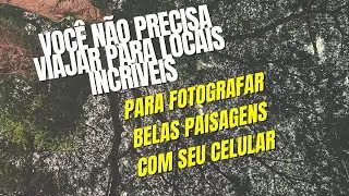 LIVE#34 -   Como encontrar paisagens para fotografar em locais considerados feios.