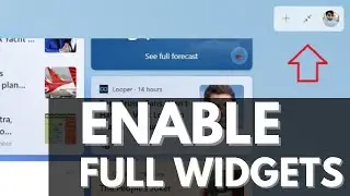 How to Enable Expanded Widgets Full-Screen View in Windows 11 22H2