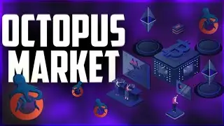 Octopus Market - Time To Use Crypto For Its Real Purpose (2022)