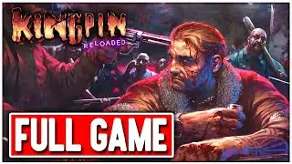 KINGPIN RELOADED Gameplay Walkthrough FULL GAME - No Commentary
