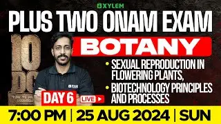 Plus Two - Onam Exam - Biology - Day 6 | Xylem Plus Two