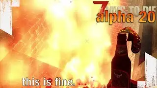 ★ A20 7 Days to Die - DAY 7 HORDE which is totally fine. - ep 18 - 7 Days to Die alpha 20
