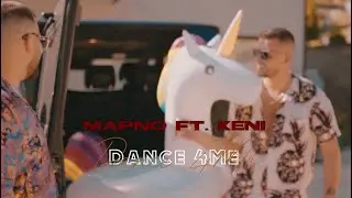 MAPNO FT. KENI - DANCE 4 ME ( OFFICIAL CLIP ) 