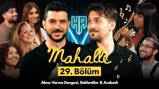 Mahalle 29. Bölüm | Hikayeden Adamlar