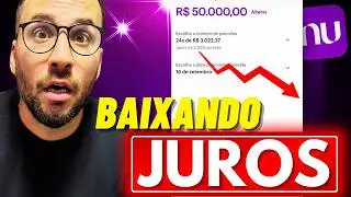 NUBANK BAIXANDO JUROS EMPRÉSTIMOS