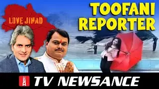 R Bharat’s funny reporting on #biparjoy & truth about Muslims leaving #Uttarkashi | TV Newsance 215
