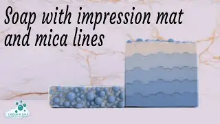 🧼🫧Making a cold process soap with an impression mat and mica lines🫧🧼