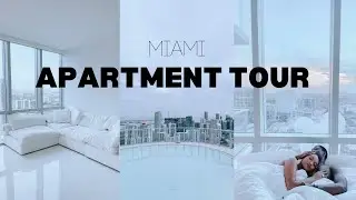 MIAMI APARTMENT TOUR