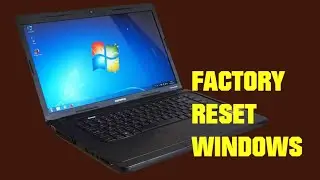 Easily Factory Reset a Windows 7 PC
