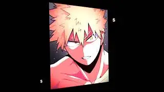 drunk and nasty bakugou edit