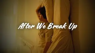 Thomas Day - After We Break Up (Lyrics)