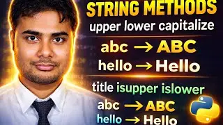 Python String Methods Tutorial | upper, lower, capitalize, title, isupper, islower.