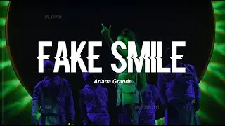 Ariana Grande - fake smile (Live Version) (Lyrics)