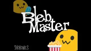 Bleb Master (Full Playthrough; NotGDC ver.)