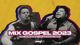 As melhores banda Morada+Lukas Agustinho -MIX GOSPEL 2023| o escudo, é tudo sobre você e muito mais