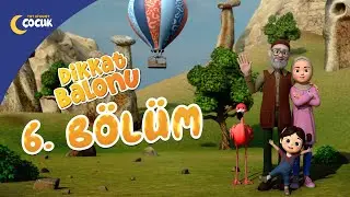 Dikkat Balonu - 6.Bölüm