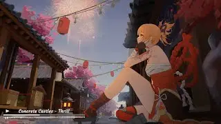 Concrete Castles [Nightcore] - Thrill