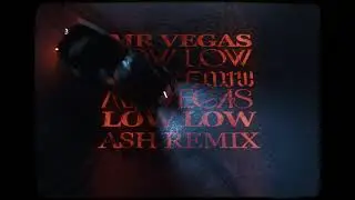 Mr Vegas - Low Low (Ash remix)