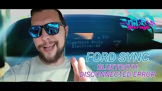 Fixing the Bluetooth Disconnected Error on Ford Sync