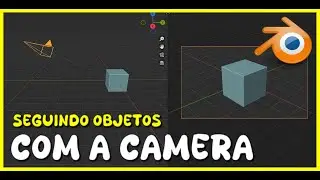 TRACK TO  - SEGUINDO OBJETOS COM A CÂMERA