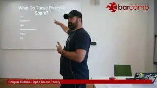 Barcamp Regensburg 2018 -  Douglas DeMaio - Open Source Theory