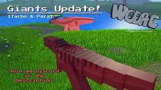 Giants Update! Tarbo + Para! | Wodac Gameplay | Roblox