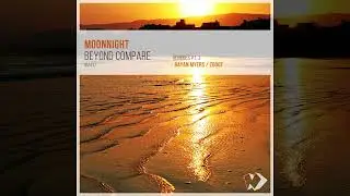 Moonnight - Beyond Compare: Remixes, Pt. 3