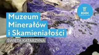Mineral and Fossil Museum, Święta Katarzyna