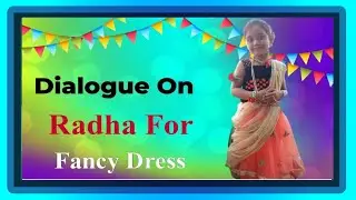 Radha Dialogue or Speech for Fancy Dress Competition in English ||@Jeevanispage