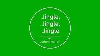 Jingle Jingle Jingle - Third Grade 2021