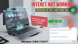 How To Fix Windows Was Unable To Connect To Wi-Fi | Fix Windows 10/11 Laptop PC Internet Not Working