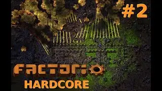 Factorio Hardcore #2 - deathworld 600% lazy bastard (no comment) - first wall