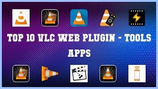 Top 10 Vlc Web Plugin Android Apps