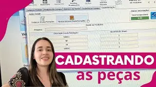 COMO CADASTRAR GRADE NO SISTEMA DA LOJA (Roupas, calçados, …)