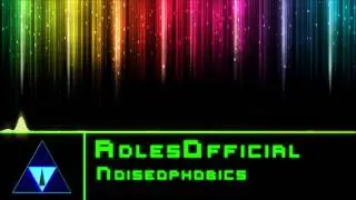 Adles - Noiseophobics (Originial Mix 2015)