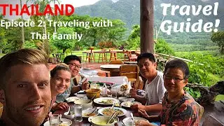 Thailand Episode 2: Northern, central, and southern Thailand with our Thai family!