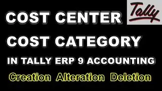 Cost Center & Cost Category In Tally Erp 9 | How To Use Cost Center In Tally | Accounting Software