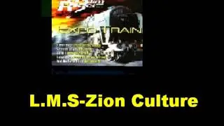 L M S Zion Culture Expo Train Riddim