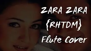 Zara Zara | RHTDM | Flute Cover