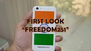 Freedom 251 First Look - WORLD CHEAPEST SMARTPHONE
